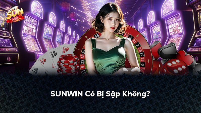 SUNWIN Có Bị Sập Không?