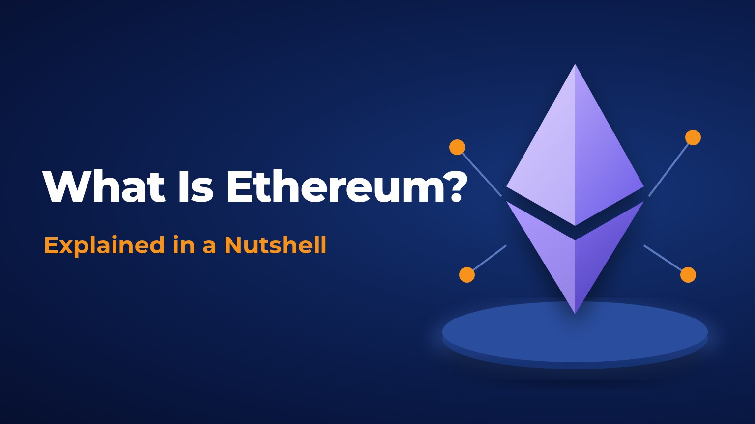 What Is Ethereum? The Best Beginner’s Guide