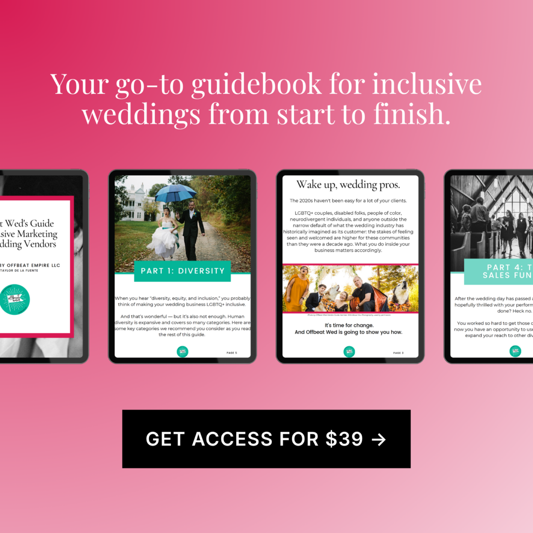 Inclusive Marketing for Wedding Vendors on Offbeat Wed - Become an Offbeat Wed Vendor Member Inclusive Marketing for Wedding Vendors on Offbeat Wed