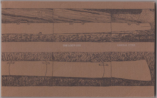 The Log’s Log by Carole Itter, 1972-3