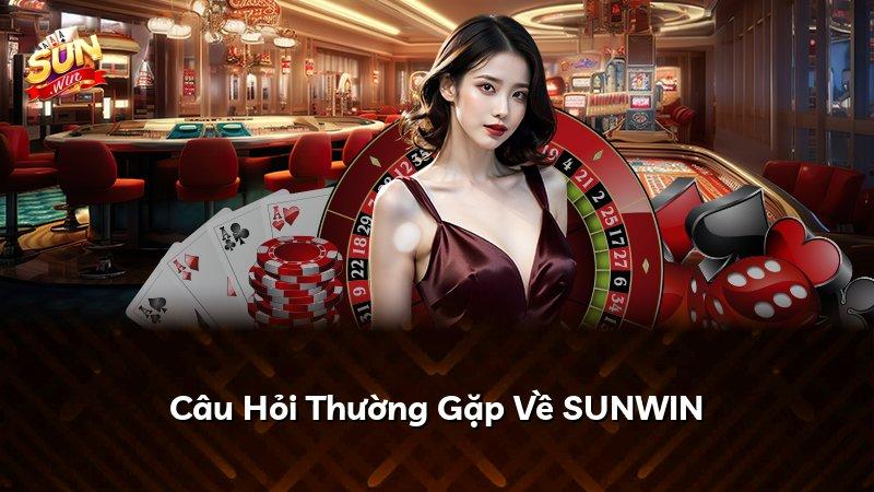 Câu Hỏi Thường Gặp Về SUNWIN