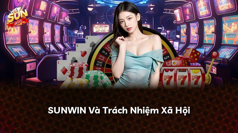 SUNWIN Và Trách Nhiệm Xã Hội