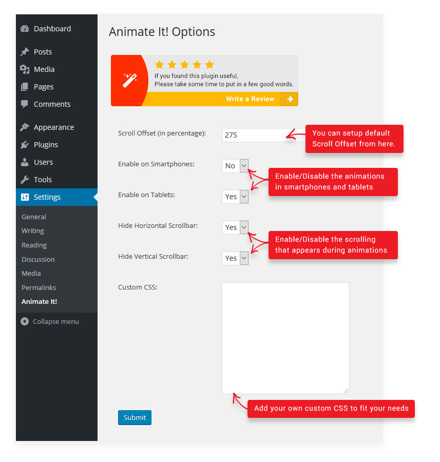 Settings - Options for Animate It! under Settings-> Animate It! menu in the admin area.