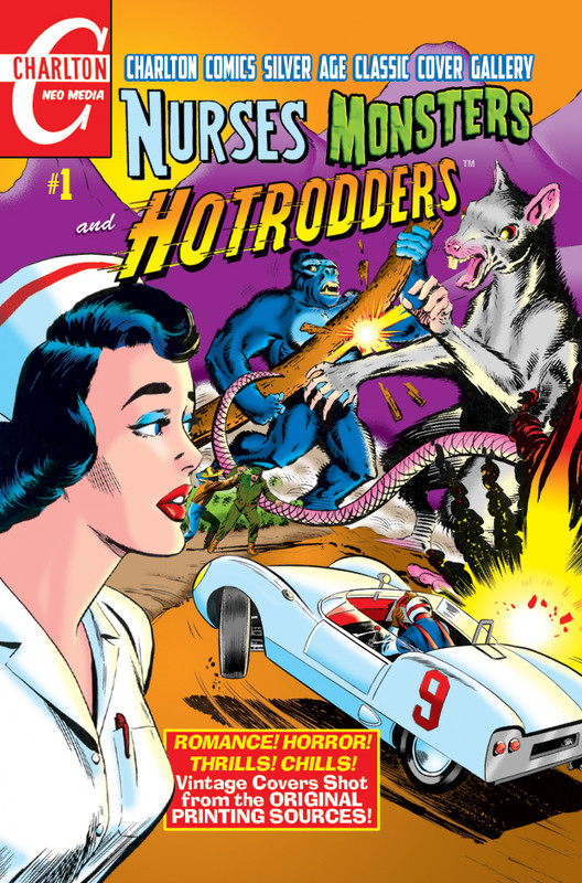 NURSES, MONSTERS AND HOTRODDERS #1 NURSES, MONSTERS AND HOTRODDERS #1