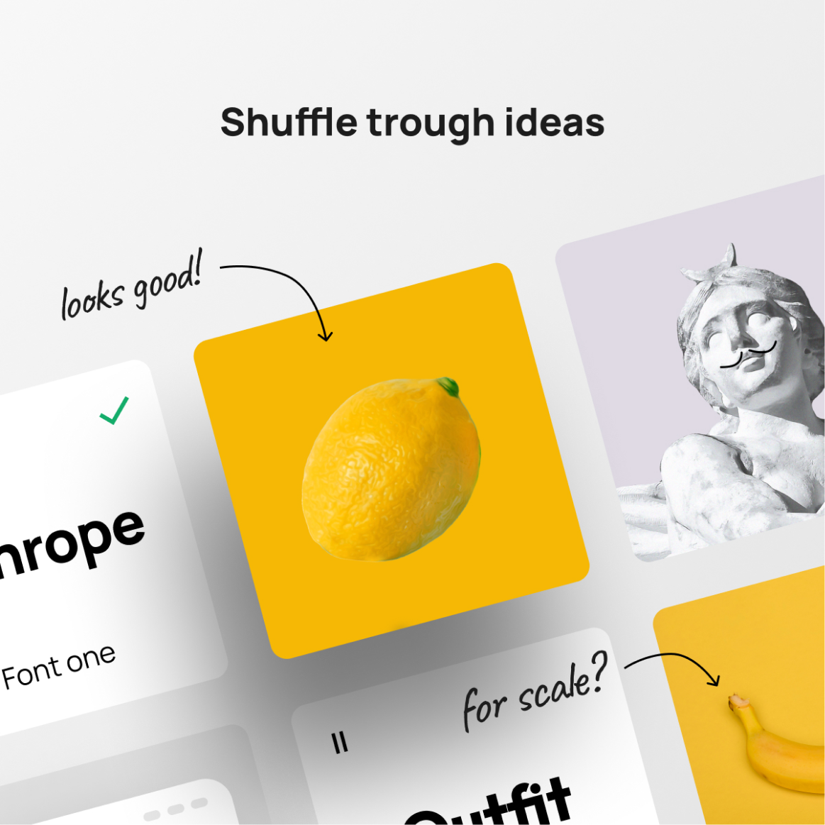 Shuffle trough ideas