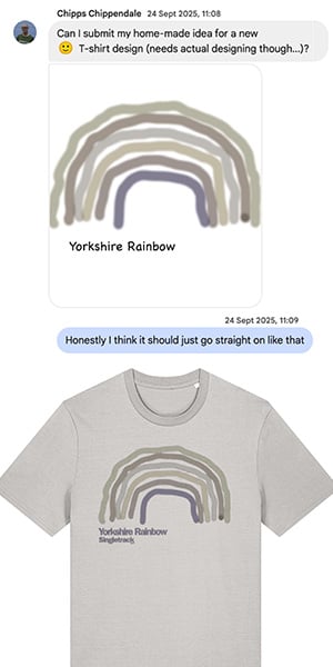 A chat conversation about a new T-shirt design featuring a whimsical rainbow graphic with the text 'Yorkshire Rainbow' below it.