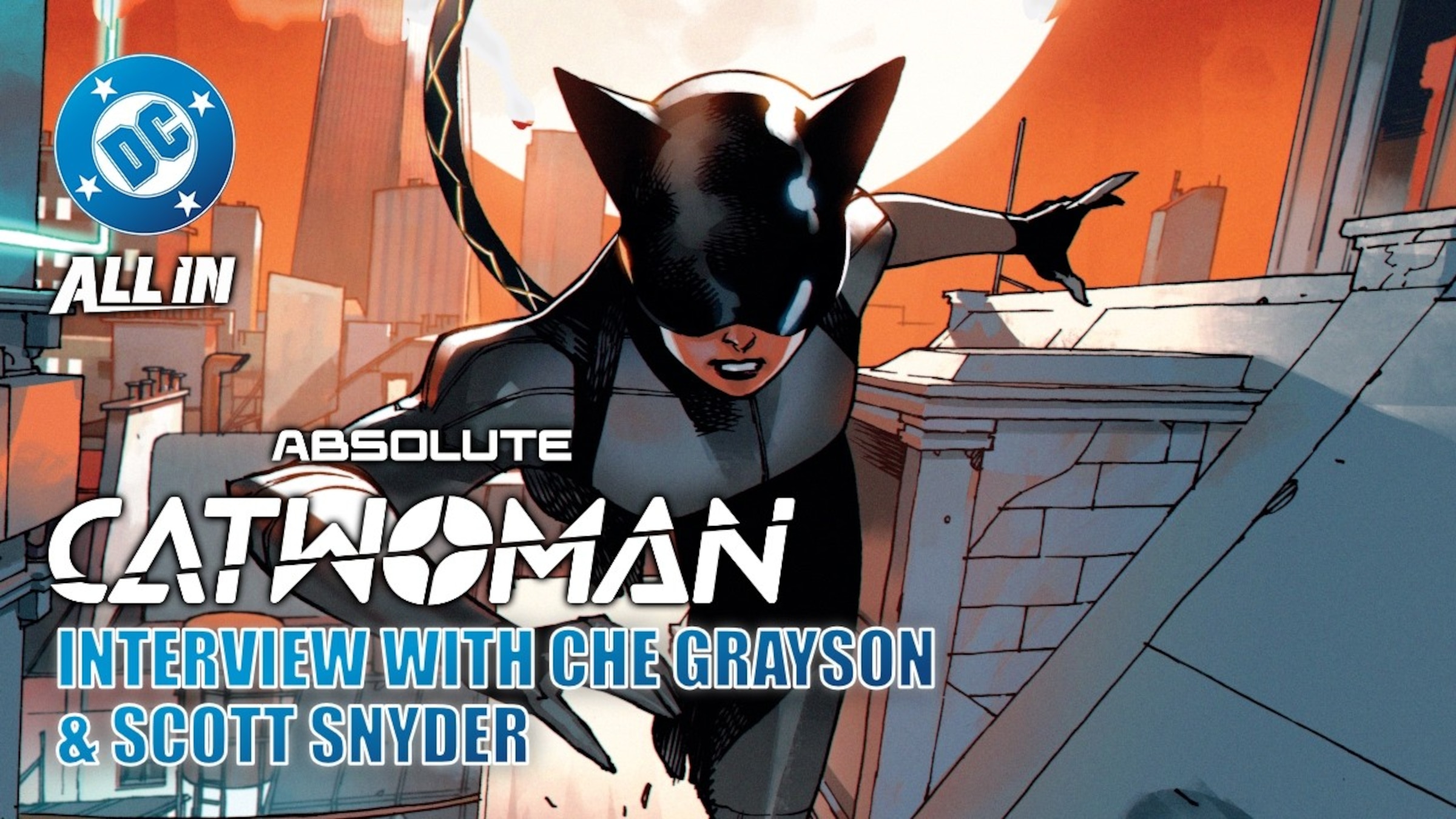 Absolute Catwoman - Interview with Che Grayson and Scott Snyder