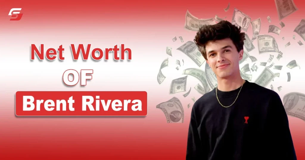 Brent Rivera Net Worth in 2025 – Bio, Age, and Income Source Brent Rivera Net Worth