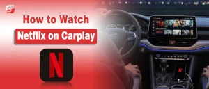 How to Play Netflix on Apple CarPlay Using AI Boxes or Mirroring How to watch Netflix on Apple CarPlay screen using a car infotainment system
