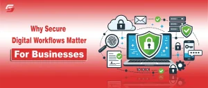 Why Secure Digital Workflows Matter for Businesses? Why Secure Digital Workflows Matter for Businesses banner for Stuffablog.