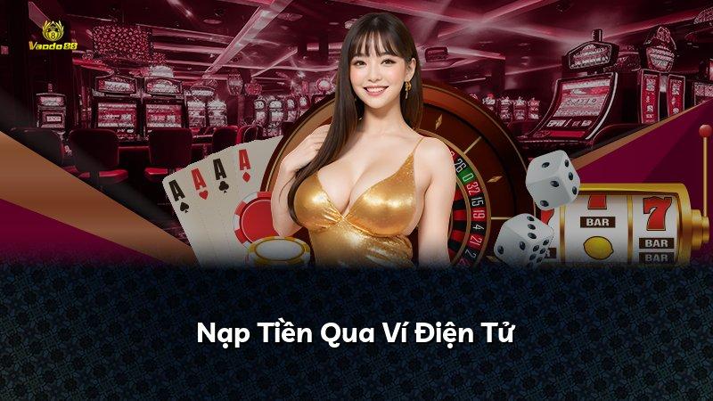 Nạp Tiền Qua Ví Điện Tử