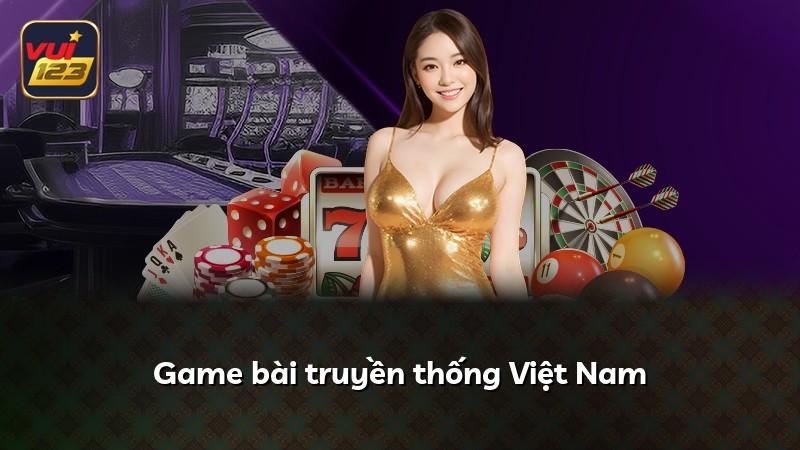 Game bài truyền thống Việt Nam