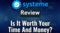 Systeme.io Review: Is It Worth Your Time And Money?