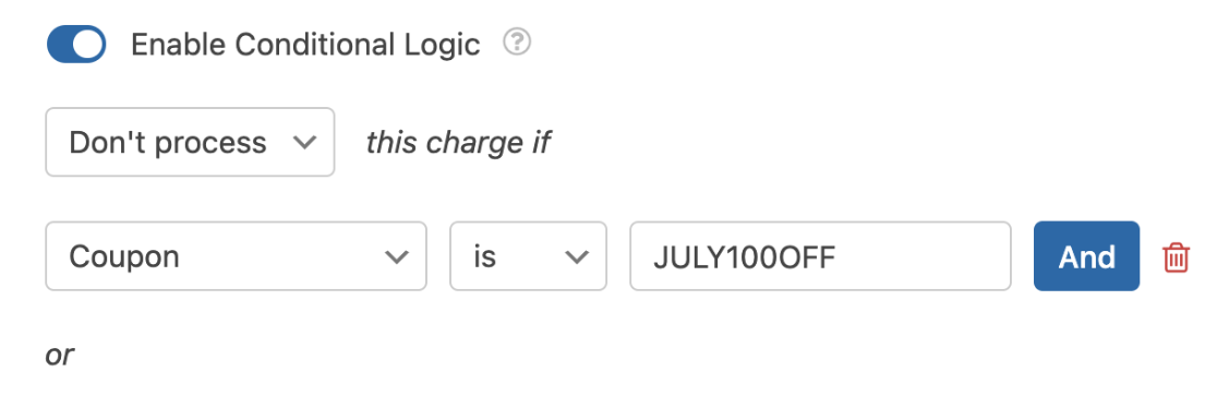 Règle de logique conditionnelle pour désactiver les paiements Stripe Règle de logique conditionnelle pour désactiver le traitement des paiements Stripe