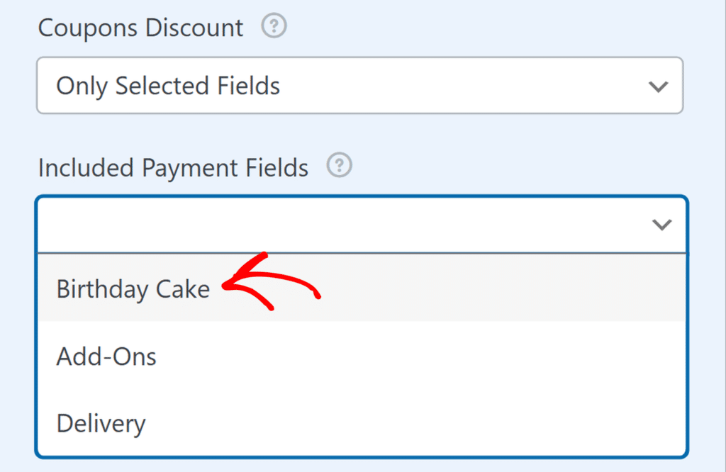 Liste déroulante intitulée Champs de paiement inclus avec Gâteau d'anniversaire mis en surbrillance comme élément actuel de la liste.