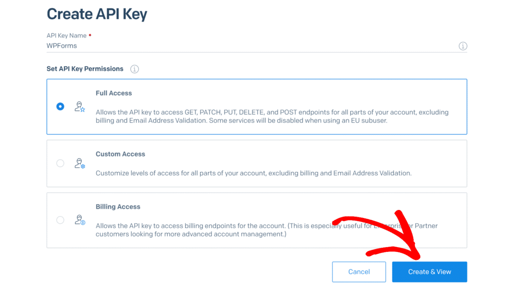 Create API Key screen with key name WPForms, showing three access options: Full Access (selected) with description, Custom Access, and Billing Access; Cancel and Create & View buttons at the bottom, with Create & View highlighted.
