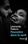 Poussière dans le vent par Leonardo Padura Poussière dans le vent par Leonardo Padura