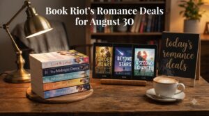 Book Riot’s Romance Deals for August 30, 2026