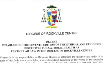 Decree Establishing the Seventh Edition of the Ethical and Religious Directives for Catholic Health as Particular Law in the Diocese of Rockville Centre.