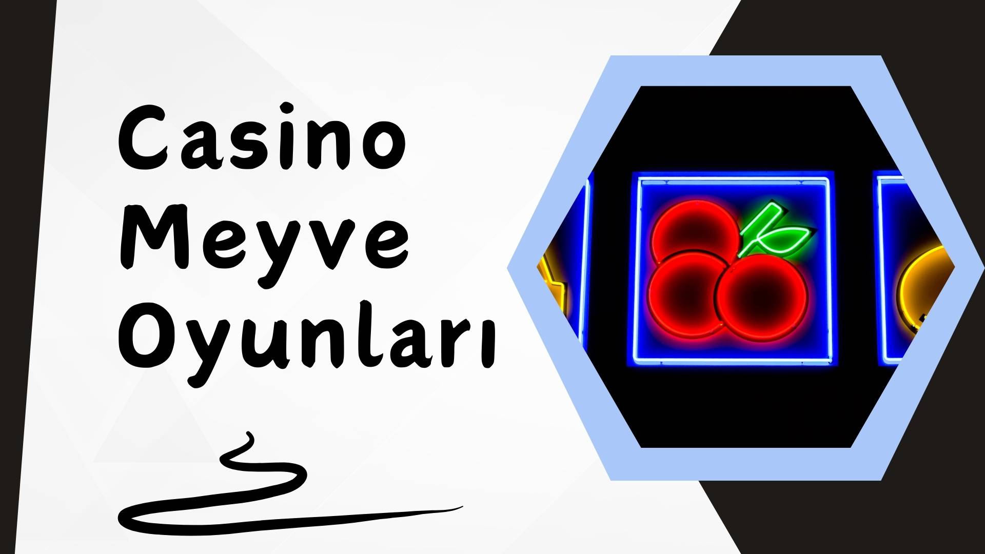 Casino Meyve Oyunları