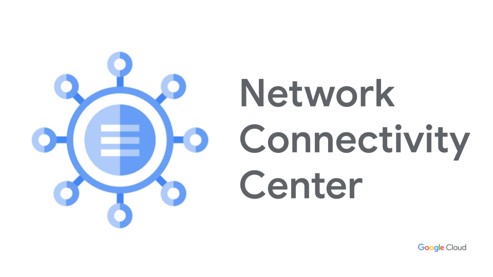 Network Connectivity Center