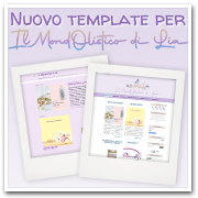 Nuovo template per Il MondOlistico di Lia di Liana Liana