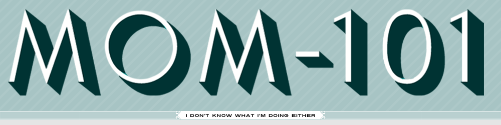 click to return home Mom-101™ logo