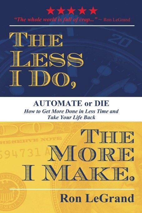 The Less I Do, The More I Make