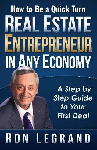 How to Be a Quick Turn Real Estate Entrepreneur in Any Economy
