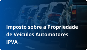 botão IPVA - Imposto sobre a Propriedade de Veículos Automotres,