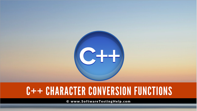 C++ Character conversion functions