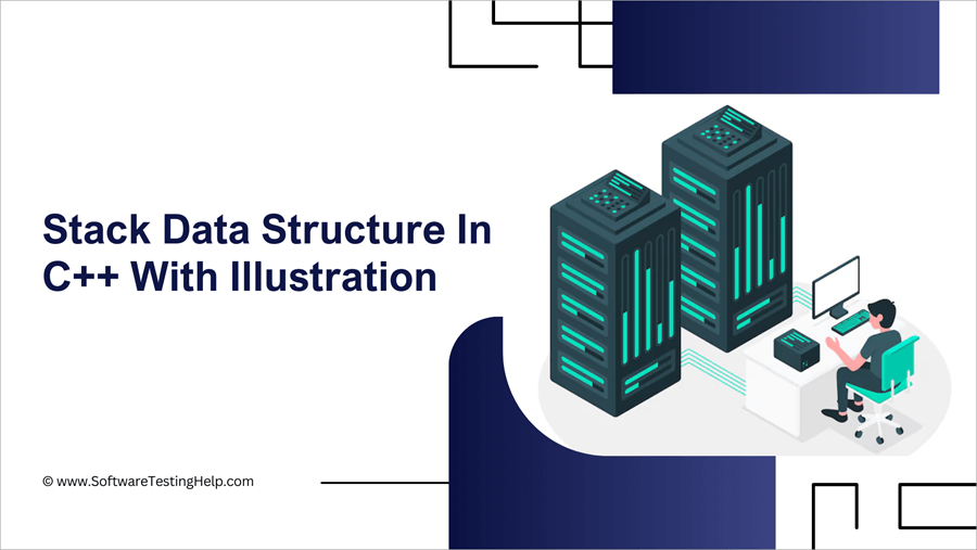 Stack Data Structure In C++ With Illustration
