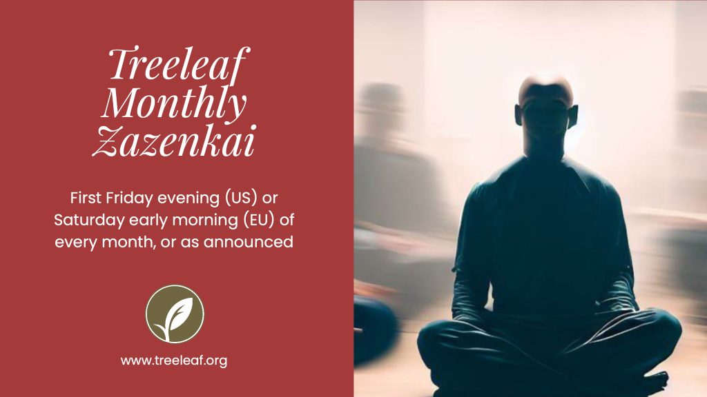 Treeleaf Monthly Zazenkai