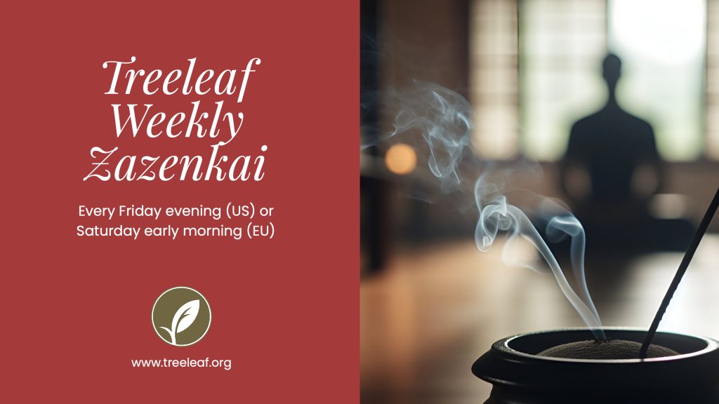 Treeleaf Weekly Zazenkai