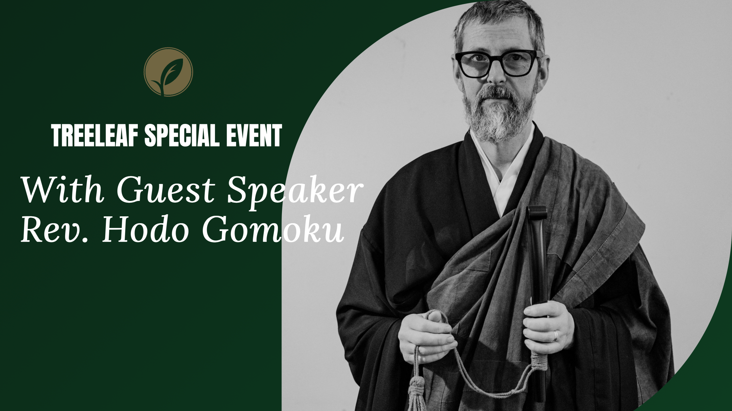 Treeleaf Special Event: Guest Teacher, Rev. Hōdo Gomoku