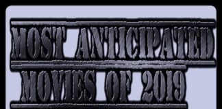 Top 70 Most Anticipated Movies of 2019 most anticipated movies of 2019